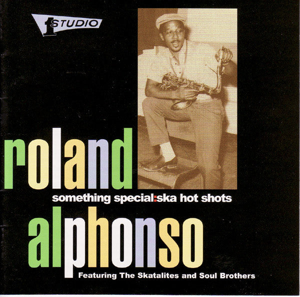 ALPHONSO, ROLAND - SOMETHING SPECIAL: SKA HOT SHOT