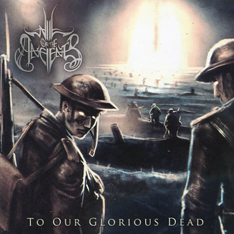 WILL OF THE ANCIENTS - TO OUR GLORIOUS DEAD