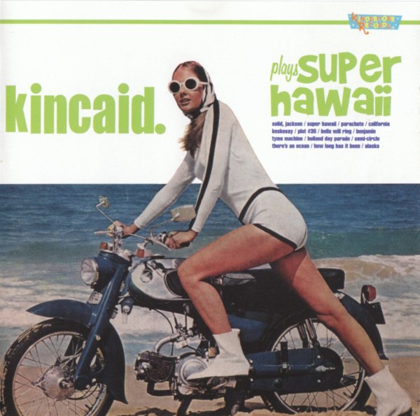 KINCAID - PLAYS SUPER HAWAII