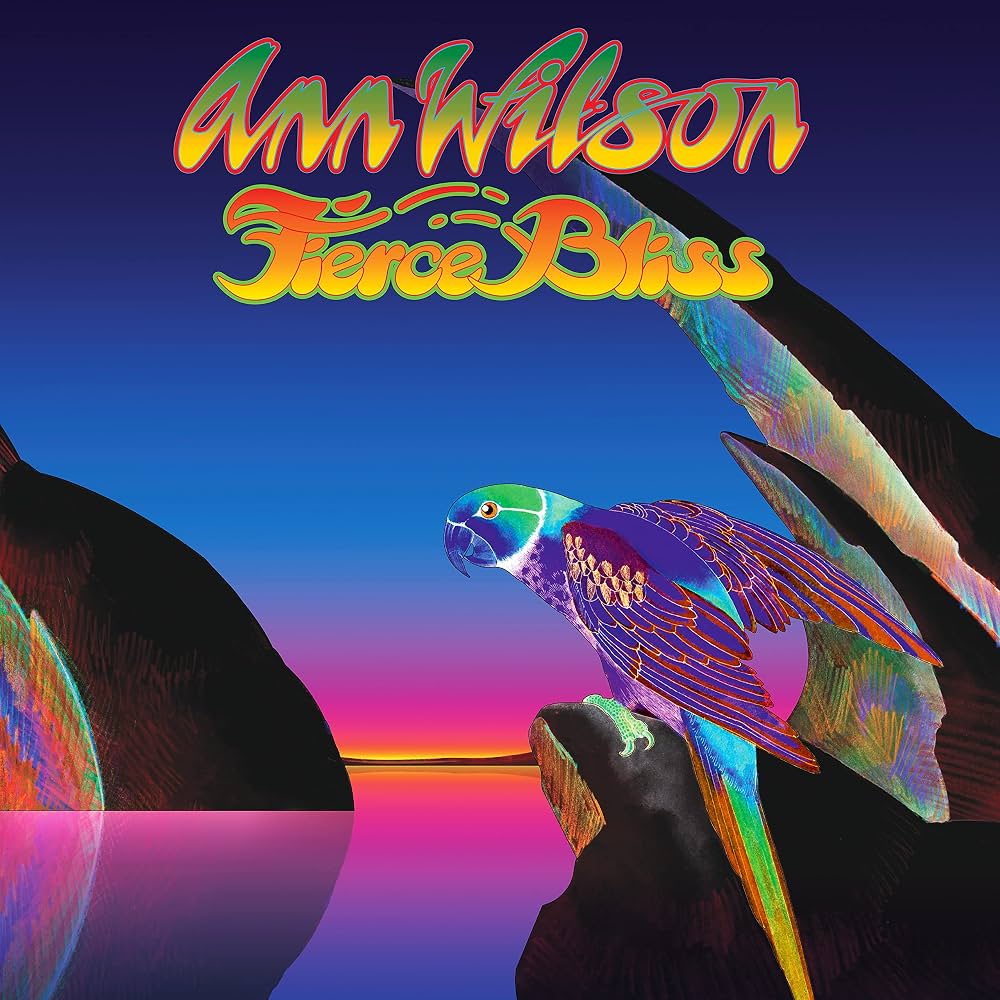 WILSON, ANN (HEART) - FIERCE BLISS