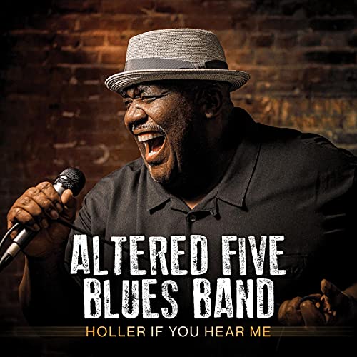 ALTERED FIVE BLUES BAND - HOLLER IF YOU HEAR ME