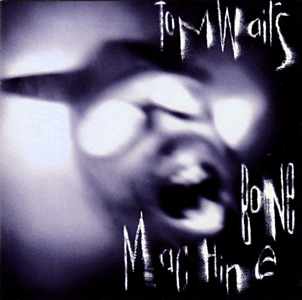 WAITS, TOM - BONE MACHINE (REMASTER)