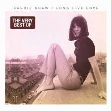 SHAW, SANDIE - LONG LIVE LOVE: VERY BEST OF