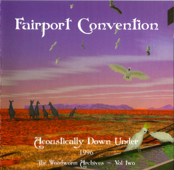 FAIRPORT CONVENTION - ACOUSTICALLY DOWN UNDER