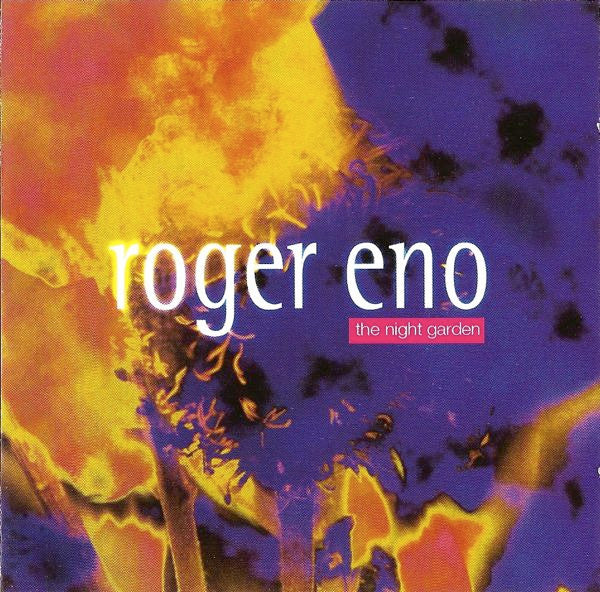 ENO, ROGER - NIGHT GARDEN