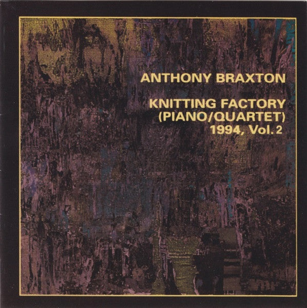 BRAXTON, ANTHONY - KNITTING FACTORY (PIANO/QUARTET) VOL. 2