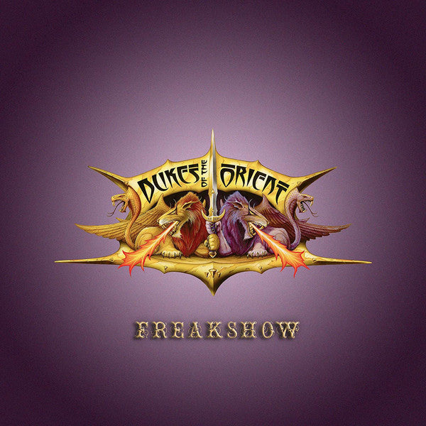 DUKES OF THE ORIENT - FREAKSHOW
