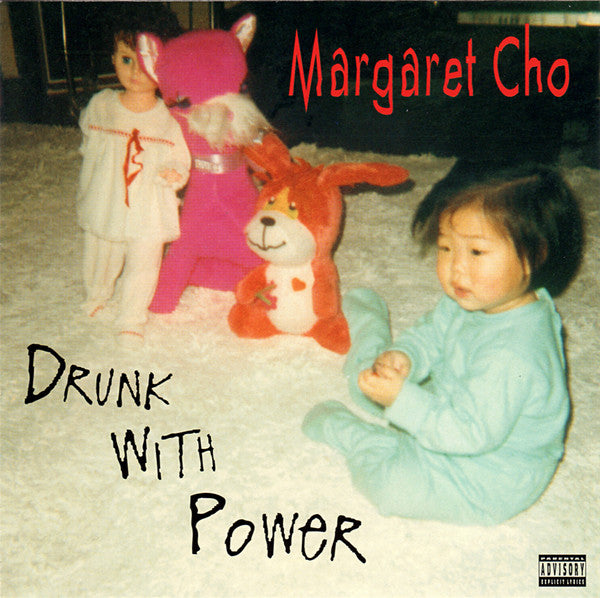 CHO, MARGARET - DRUNK WITH POWER