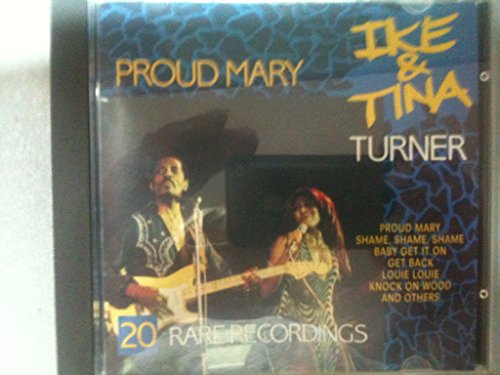 TURNER, IKE & TINA - PROUD MARY