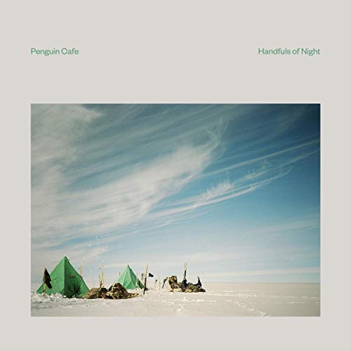 PENGUIN CAFE - HANDFULS OF NIGHT (CD)