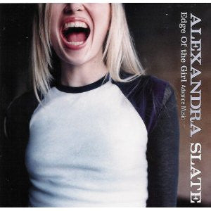 SLATE, ALEXANDRA - EDGE OF THE GIRL