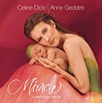 DION, CELINE - CELINE DION/ANNE GEDDES: MIRACLE (CD)