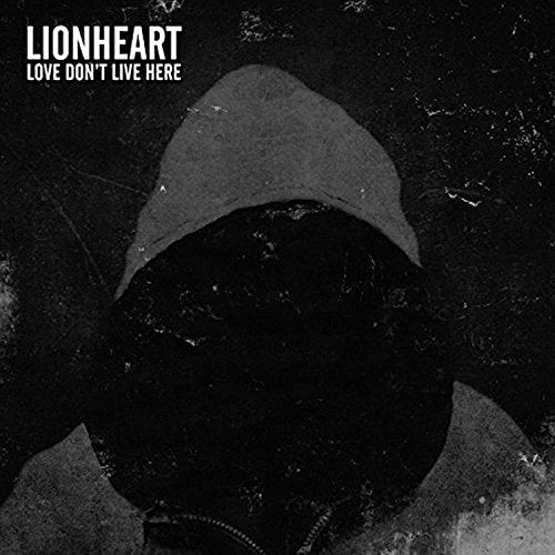 LIONHEART - LOVE DON'T LIVE HERE (CD)