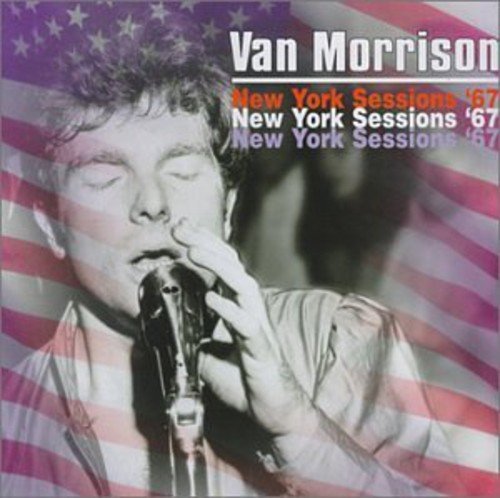 MORRISON, VAN - NEW YORK SESSIONS