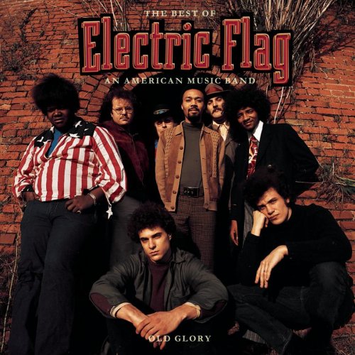 ELECTRIC FLAG - OLD GLORY: THE BEST OF ELECTRIC FLAG