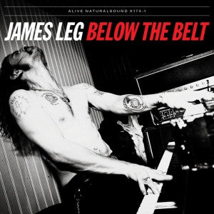 JAMES LEG - BELOW THE BELT
