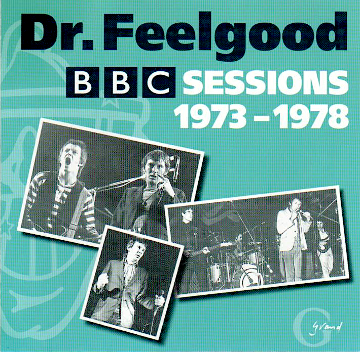 DR. FEELGOOD - BBC SESSIONS 1973-1978
