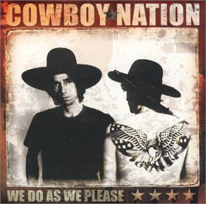 COWBOY NATION - WE DO AS WE PLEASE