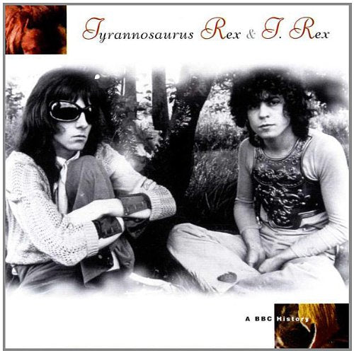 TYRANNOSAURUS REX & T. REX - A BBC HISTORY