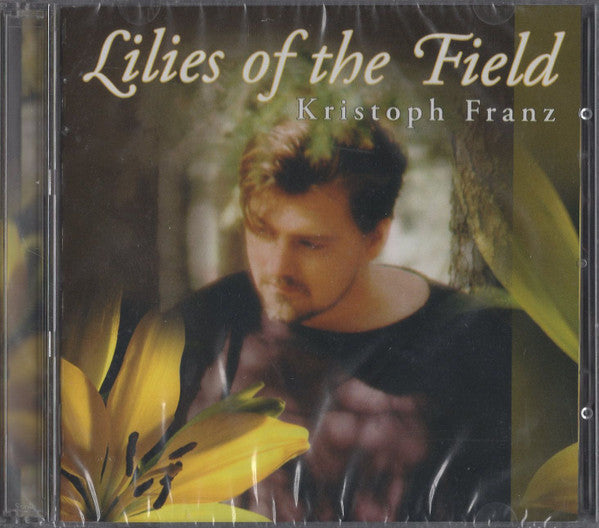 FRANZ, KRISTOPH - LILIES OF THE FIELD