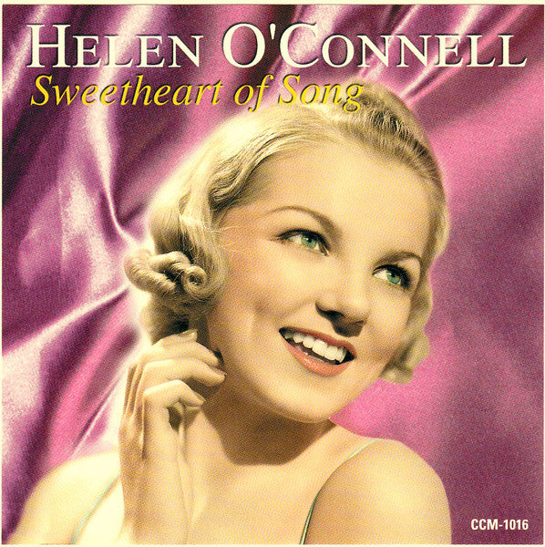 O'CONNELL, HELEN - SWEETHEART OF SONG