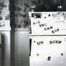 ALL YOU CAN EAT - UN OEUF