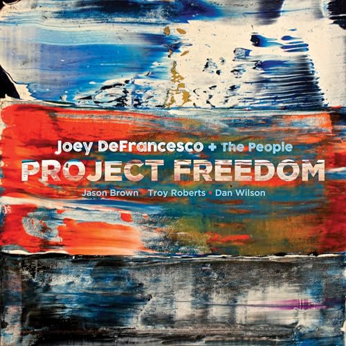 JOEY DEFRANCESCO - PROJECT FREEDOM (CD)