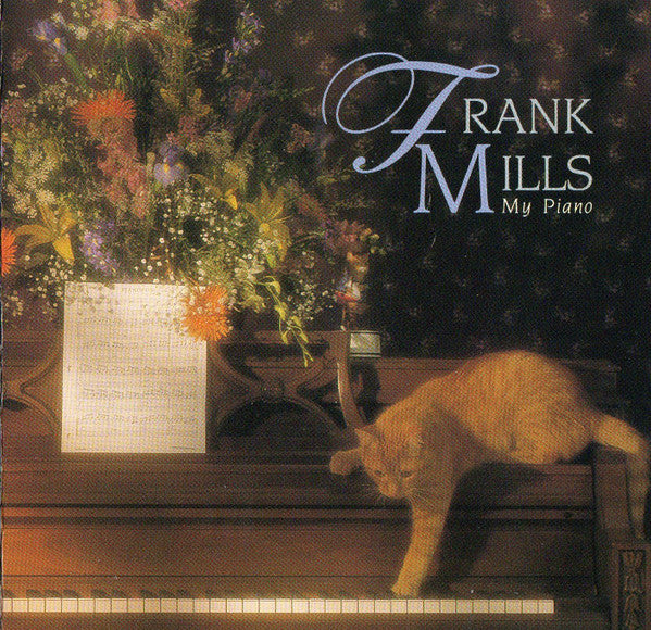 MILLS, FRANK - MY PIANO