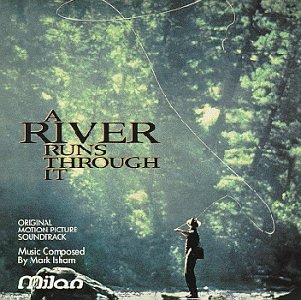 SNDTRK - A RIVER RUNS THROUGH IT