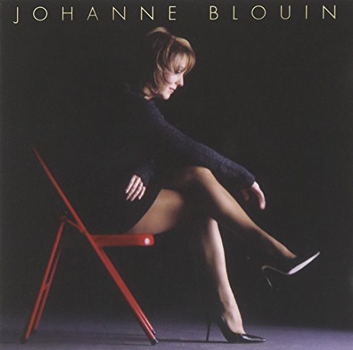 BLOUIN, JOHANNE - EVERYTHING MUST CHANGE