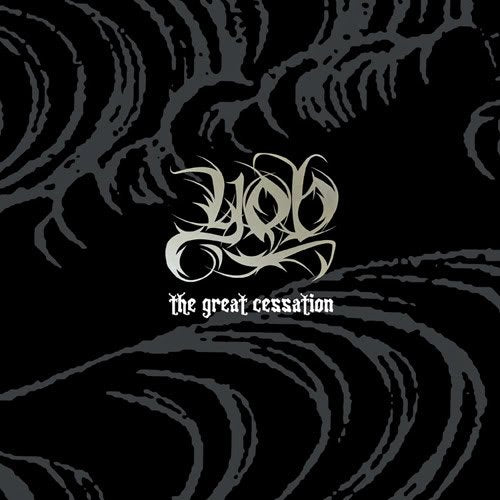 YOB - THE GREAT CESSATION