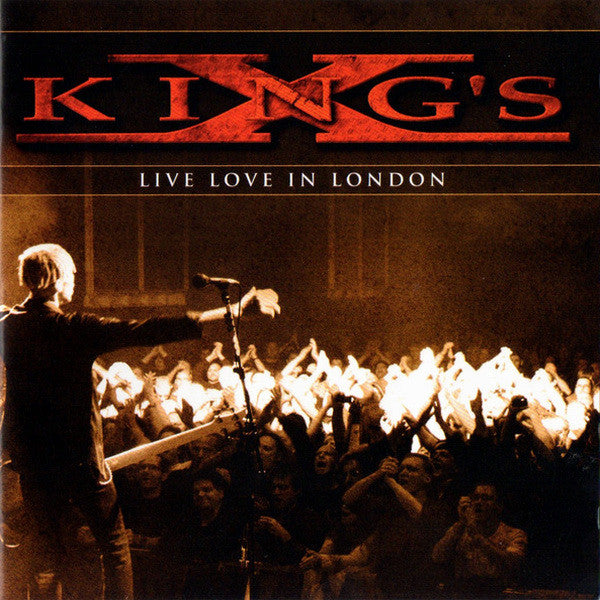 KING'S X - LIVE LOVE IN LONDON 2009