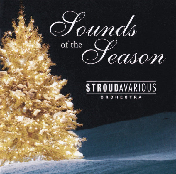 STROUDAVARIOUS ORCHESTRA - SOUNDS OF THE SEASON