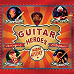 BURTON/LEE/GARRETT/WILCOX - GUITAR HEROES