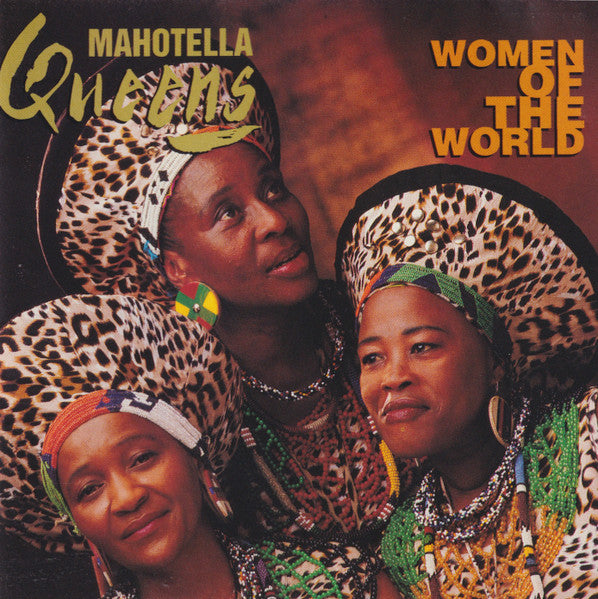 MAHOTELLA QUEENS - WOMEN OF THE WORLD