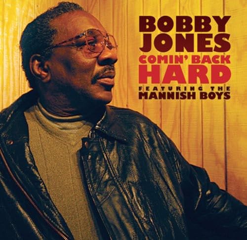 JONES, BOBBY (BLUES) - COMIN' BACK HARD