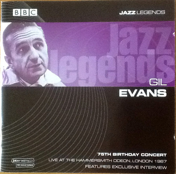 EVANS, GIL - 75TH BIRTHDAY CONCERT
