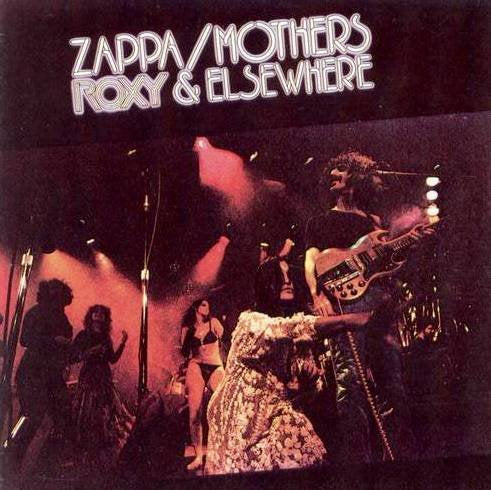 ZAPPA, FRANK - ROXY & ELSEWHERE