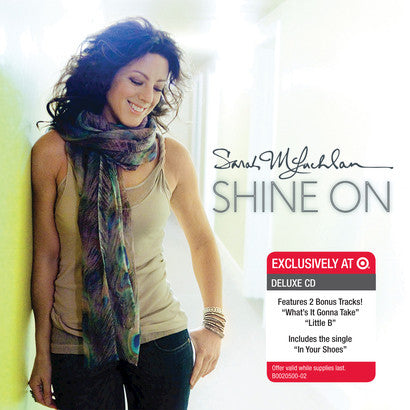 MCLACHLAN, SARAH - SHINE ON (DLX)