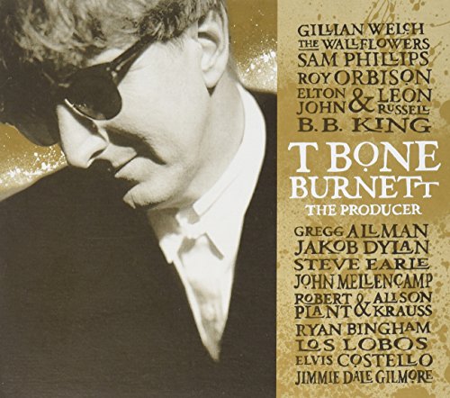 BURNETT, T-BONE - T BONE BURNETT : THE PRODUCER