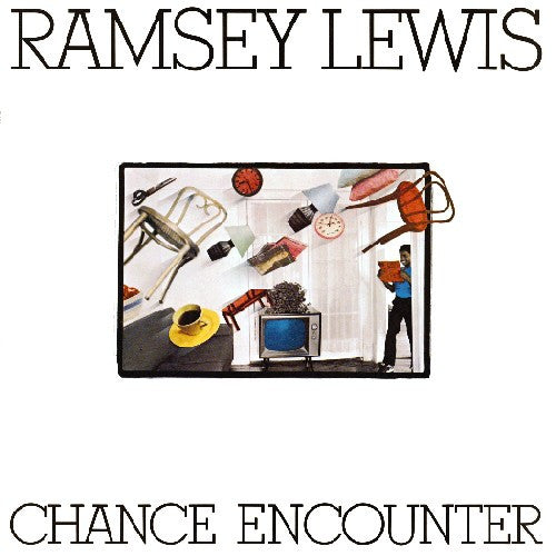 LEWIS, RAMSEY - CHANCE ENCOUNTER