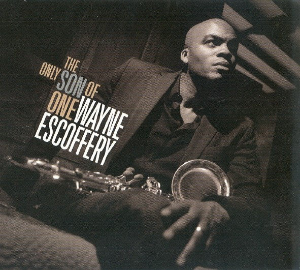 ESCOFFERY, WAYNE - ONLY SON OF ONE