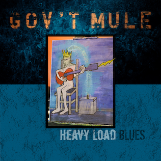 GOV'T MULE - HEAVY LOAD BLUES