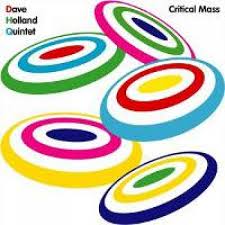 HOLLAND, DAVE QUINTET - CRITICAL MASS