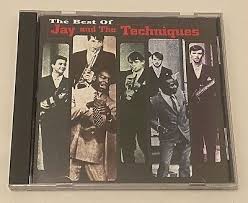 JAY & THE TECHNIQUES - BEST OF