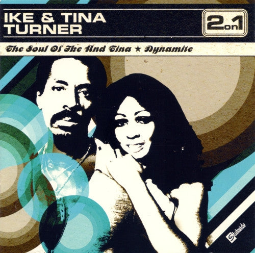 TURNER, IKE & TINA - SOUL OF IKE & TINA*DYNAMITE!