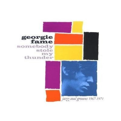FAME, GEORGIE - SOMEBODY STOLE MY THUNDER