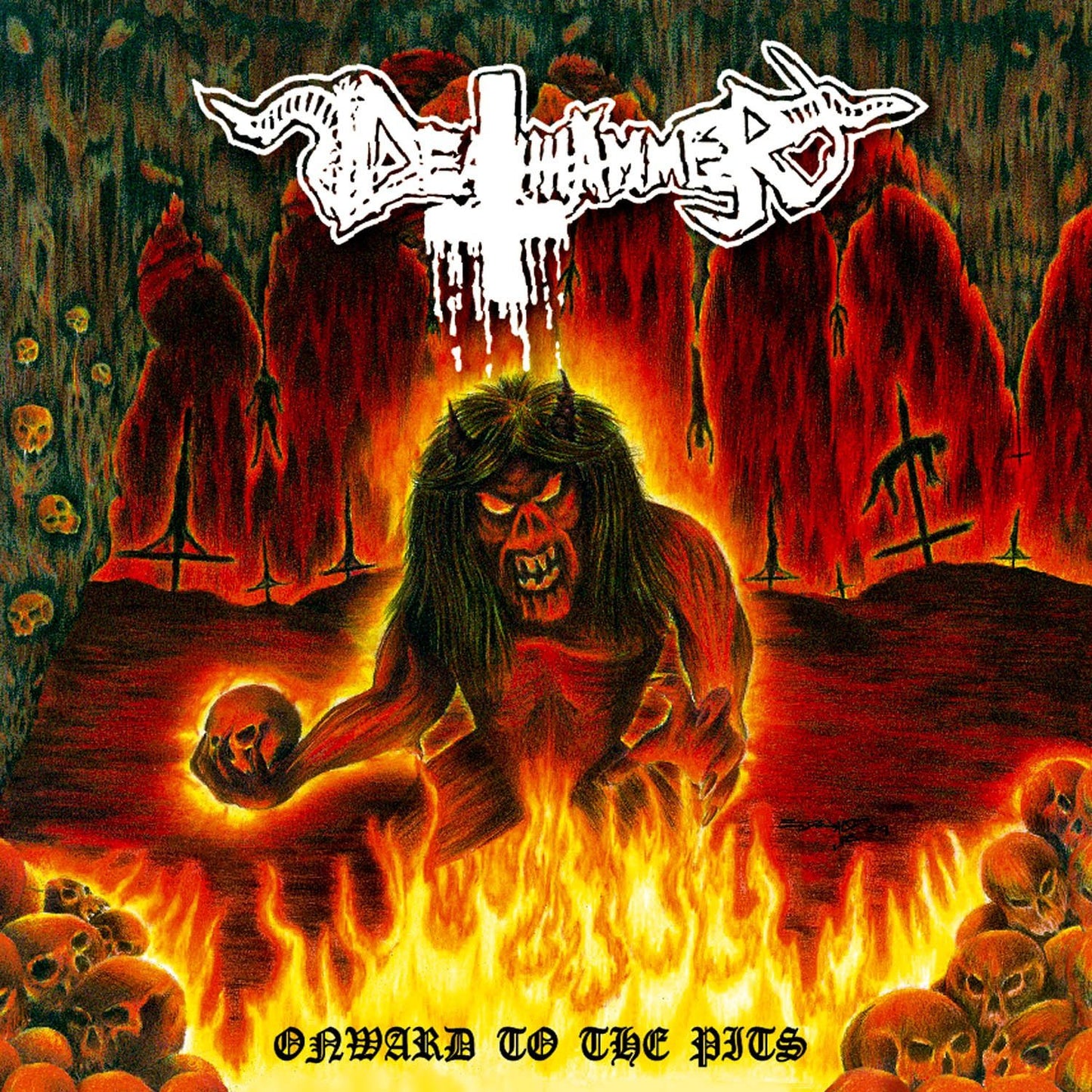 DEATHHAMMER - ONWARD TO THE PITS