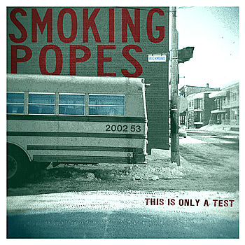 SMOKING POPES - THIS IS ONLY A TEST