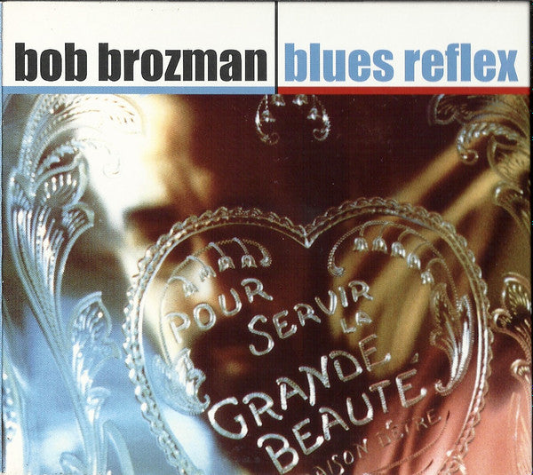 BROZMAN, BOB - BLUES REFLEX